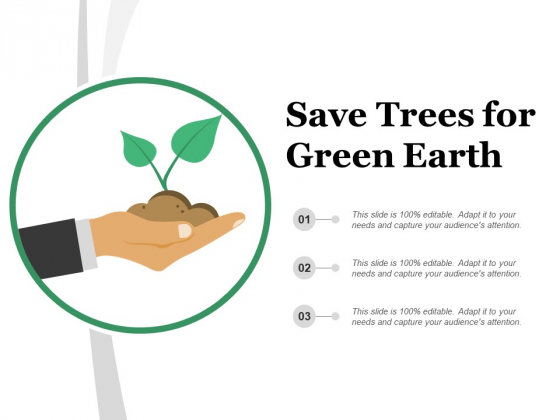 Save Trees For Green Earth Ppt Powerpoint Presentation Professional Picture
