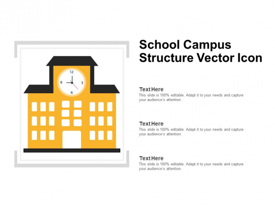 School Campus Structure Vector Icon Ppt PowerPoint Presentation Styles Slide Portrait PDF School Campus Structure Vector Icon Ppt PowerPoint Presentation Styles Slide Portrait PDF