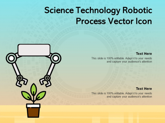 Science Technology Robotic Process Vector Icon Ppt PowerPoint Presentation Show Deck Science Technology Robotic Process Vector Icon Ppt PowerPoint Presentation Show Deck