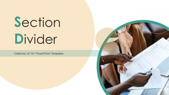 Section Divider Ppt PowerPoint Presentation Complete With Slides Section Divider Ppt PowerPoint Presentation Complete With Slides
