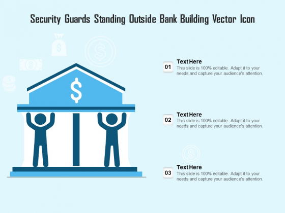 Security Guards Standing Outside Bank Building Vector Icon Ppt PowerPoint Presentation Icon Files PDF