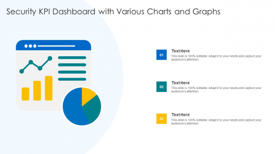 Security KPI Dashboard With Various Charts And Graphs Ppt Summary Background Image PDF