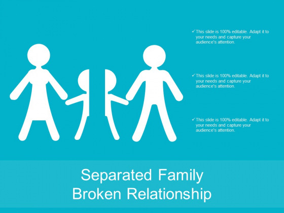 Separated Family Broken Relationship Ppt Powerpoint Presentation Summary Microsoft