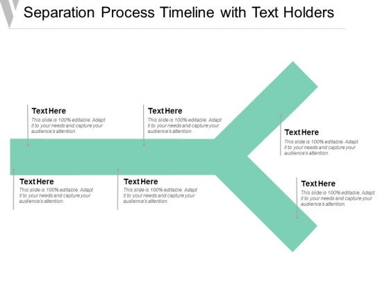 Separation Process Timeline With Text Holders Ppt Powerpoint Presentation File Templates Separation Process Timeline With Text Holders Ppt Powerpoint Presentation File Templates