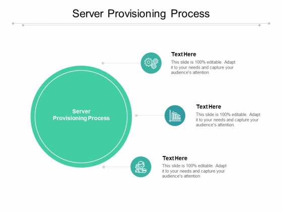 Server Provisioning Process Ppt PowerPoint Presentation Inspiration Graphics Template Cpb Pdf Server Provisioning Process Ppt PowerPoint Presentation Inspiration Graphics Template Cpb Pdf