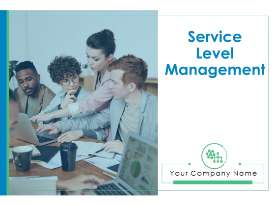 Service Level Management Ppt PowerPoint Presentation Complete Deck With Slides Service Level Management Ppt PowerPoint Presentation Complete Deck With Slides
