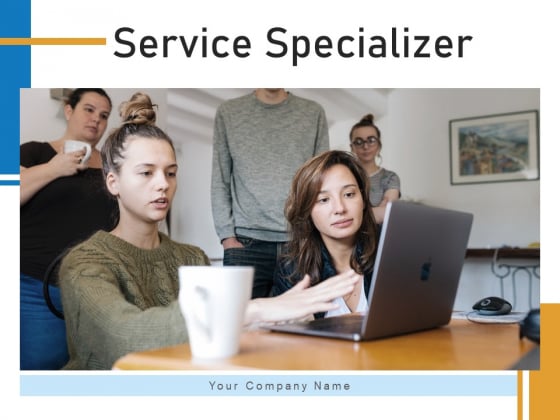Service Specializer Business Execution Ppt PowerPoint Presentation Complete Deck Service Specializer Business Execution Ppt PowerPoint Presentation Complete Deck