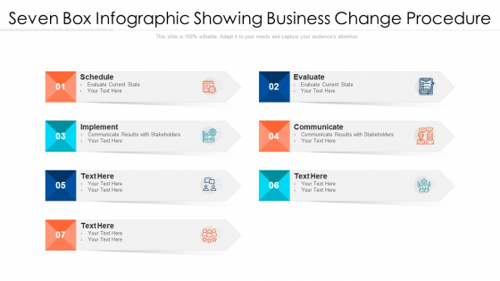 Seven Box Infographic Showing Business Change Procedure Ppt PowerPoint Presentation Gallery Files PDF Seven Box Infographic Showing Business Change Procedure Ppt PowerPoint Presentation Gallery Files PDF