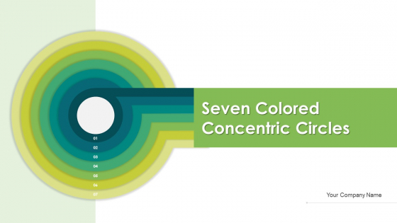 Seven Colored Concentric Circles Business Planning Ppt PowerPoint Presentation Complete Deck With Slides Seven Colored Concentric Circles Business Planning Ppt PowerPoint Presentation Complete Deck With Slides