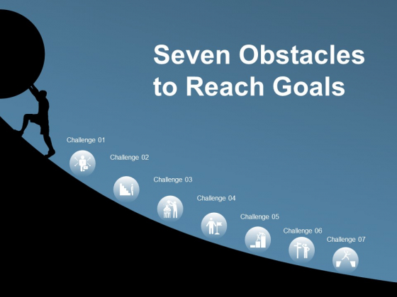 Seven Obstacles To Reach Goals Ppt PowerPoint Presentation Show Visuals
