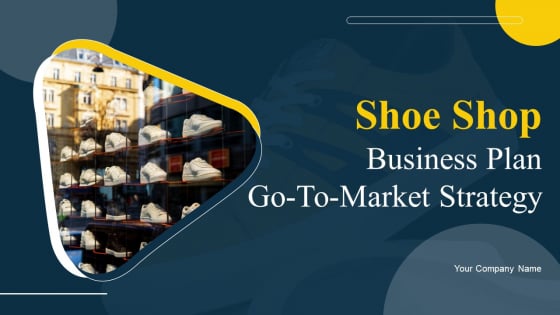 Shoe Shop Business Plan Go To Market Strategy