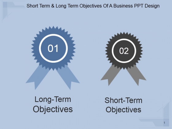 Short Term And Long Term Objectives Of A Business Ppt PowerPoint Presentation Show Short Term And Long Term Objectives Of A Business Ppt PowerPoint Presentation Show