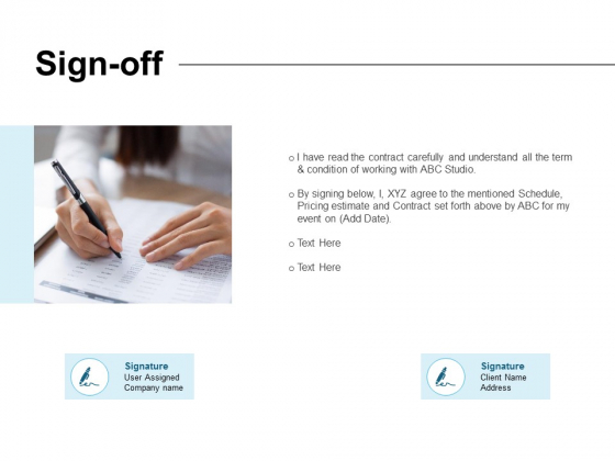 Sign Off Planning Ppt PowerPoint Presentation Show Guide Sign Off Planning Ppt PowerPoint Presentation Show Guide