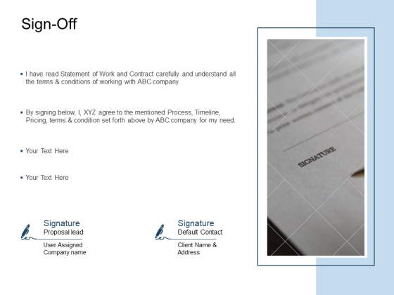 Sign Off Statement Ppt PowerPoint Presentation Show Information Sign Off Statement Ppt PowerPoint Presentation Show Information