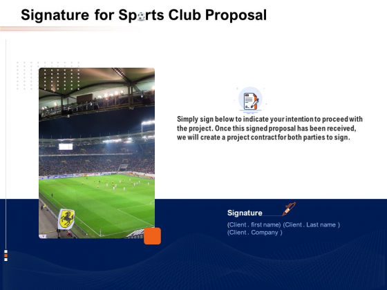 Signature For Sports Club Proposal Ppt PowerPoint Presentation Model Vector PDF Signature For Sports Club Proposal Ppt PowerPoint Presentation Model Vector PDF