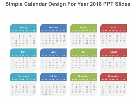 Simple Calendar Design For Year 2018 Ppt Slides Simple Calendar Design For Year 2018 Ppt Slides