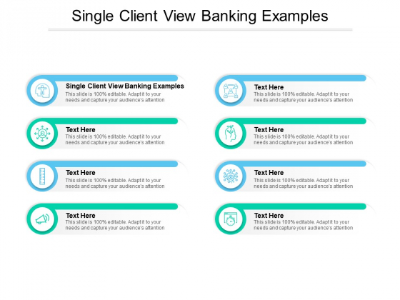 Single Client View Banking Examples Ppt PowerPoint Presentation Outline Inspiration Cpb Pdf Single Client View Banking Examples Ppt PowerPoint Presentation Outline Inspiration Cpb Pdf