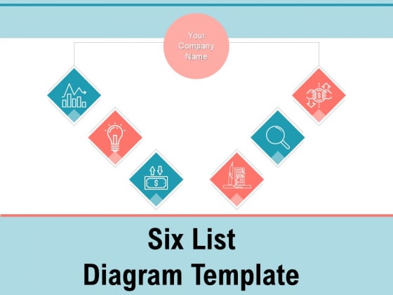 Six List Diagram Template Business Process Ppt PowerPoint Presentation Complete Deck