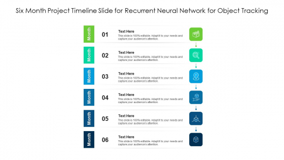 Six Month Project Timeline Slide For Recurrent Neural Network For Object Tracking Ppt PowerPoint Presentation File Example PDF Six Month Project Timeline Slide For Recurrent Neural Network For Object Tracking Ppt PowerPoint Presentation File Example PDF