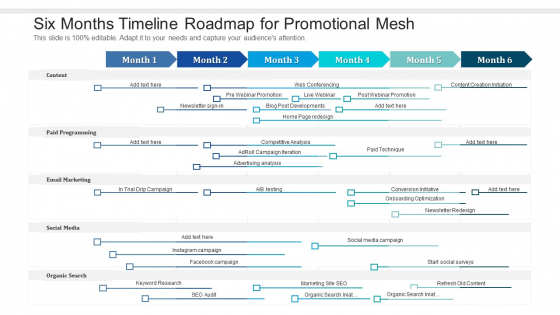 Six Months Timeline Roadmap For Promotional Mesh Demonstration Six Months Timeline Roadmap For Promotional Mesh Demonstration