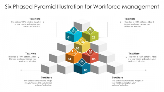 six phased pyramid illustration for workforce management ppt powerpoint presentation summary graphics pictures pdf