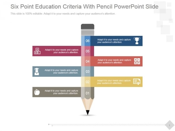 Six Point Education Criteria With Pencil Ppt PowerPoint Presentation Infographic Template