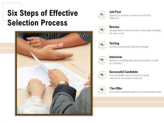 Six Steps Of Effective Selection Process Ppt PowerPoint Presentation Ideas Slide Download PDF Six Steps Of Effective Selection Process Ppt PowerPoint Presentation Ideas Slide Download PDF