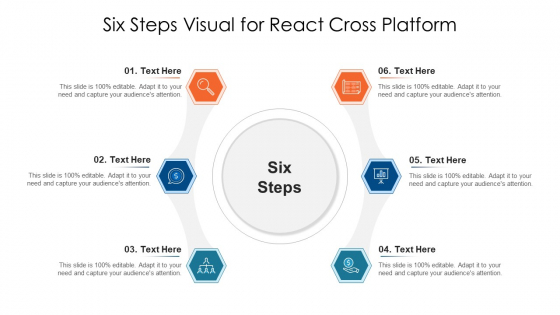 Six Steps Visual For React Cross Platform Ppt Ideas Example File PDF Six Steps Visual For React Cross Platform Ppt Ideas Example File PDF