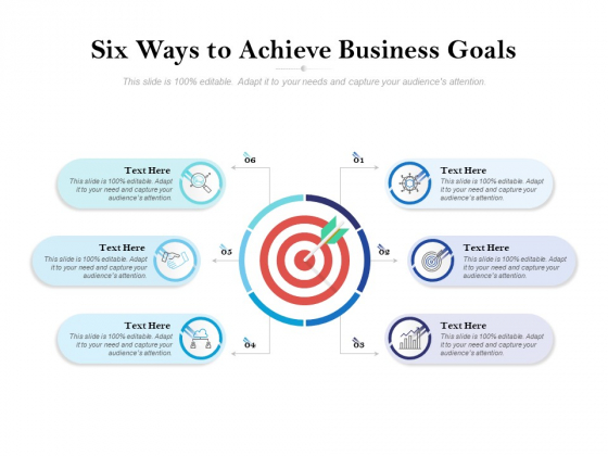 Six Ways To Achieve Business Goals Ppt PowerPoint Presentation Themes Six Ways To Achieve Business Goals Ppt PowerPoint Presentation Themes