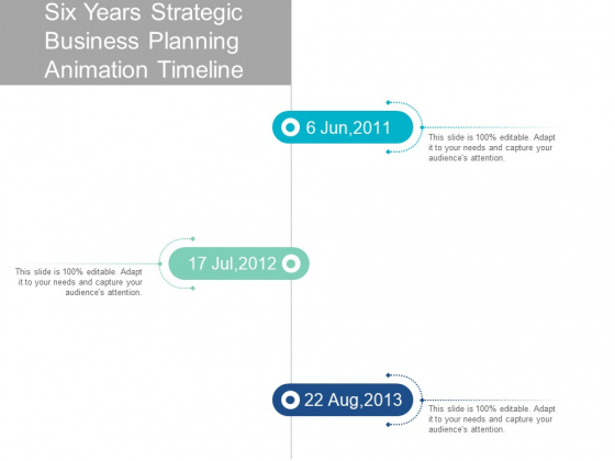 Six Years Strategic Business Planning Animation Timeline Ppt PowerPoint Presentation Inspiration Six Years Strategic Business Planning Animation Timeline Ppt PowerPoint Presentation Inspiration