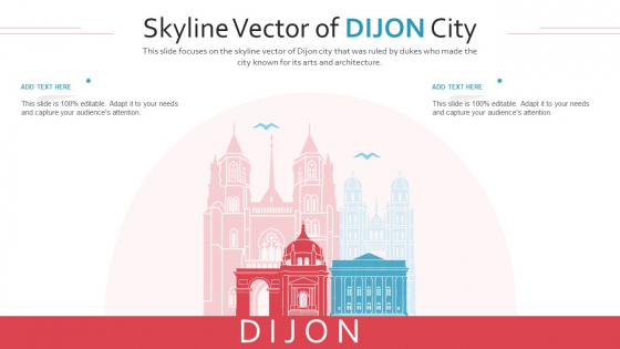 Skyline Vector Of Dijon City PowerPoint Presentation Ppt Template PDF