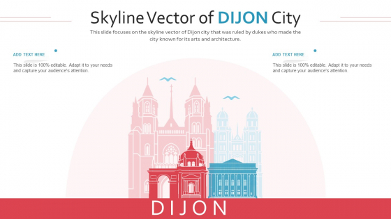 Skyline Vector Of Dijon City PowerPoint Presentation Ppt Template PDF Skyline Vector Of Dijon City PowerPoint Presentation Ppt Template PDF