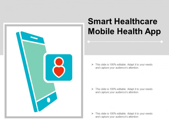 Smart Healthcare Mobile Health App Ppt Powerpoint Presentation Show Good