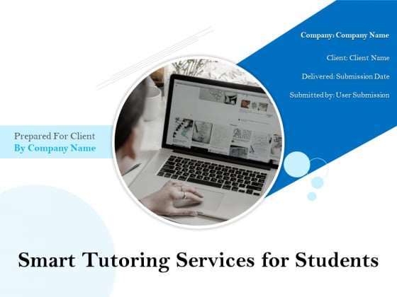 Smart Tutoring Services For Students Ppt PowerPoint Presentation Complete Deck With Slides Smart Tutoring Services For Students Ppt PowerPoint Presentation Complete Deck With Slides