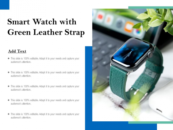 Smart Watch With Green Leather Strap Ppt PowerPoint Presentation Backgrounds PDF