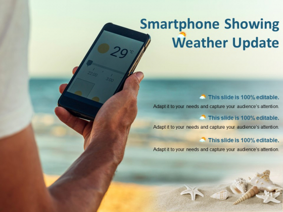 Smartphone Showing Weather Update Ppt PowerPoint Presentation Icon Deck