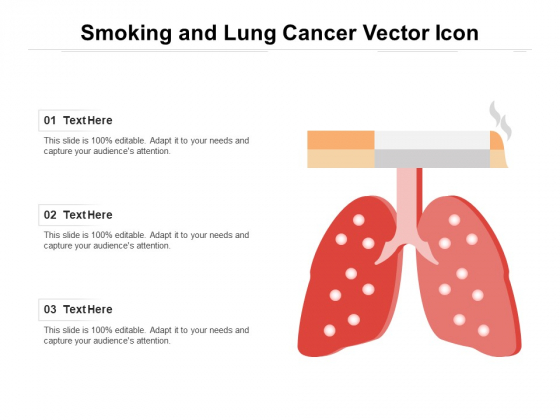 Smoking And Lung Cancer Vector Icon Ppt PowerPoint Presentation Icon Example File PDF