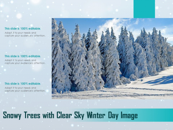 Snowy Trees With Clear Sky Winter Day Image Ppt PowerPoint Presentation Infographic Template Rules PDF