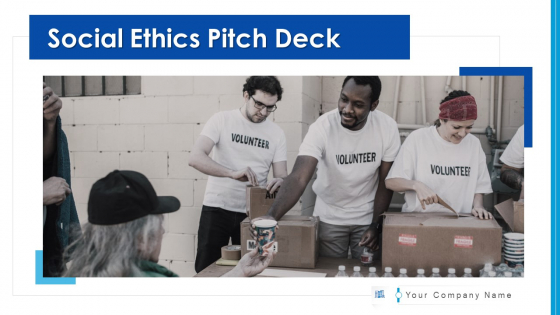 Social Ethics Pitch Deck Ppt PowerPoint Presentation Complete Deck With Slides Social Ethics Pitch Deck Ppt PowerPoint Presentation Complete Deck With Slides