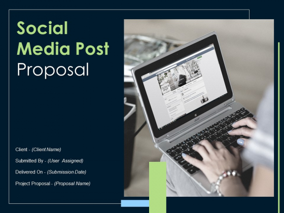 Social Media Post Proposal Ppt PowerPoint Presentation Complete Deck With Slides Social Media Post Proposal Ppt PowerPoint Presentation Complete Deck With Slides