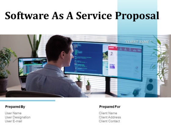 Software As A Service Proposal Ppt PowerPoint Presentation Complete Deck With Slides Software As A Service Proposal Ppt PowerPoint Presentation Complete Deck With Slides
