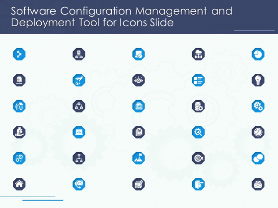 Software Configuration Management And Deployment Tool For Icons Slide Ppt Layouts Graphic Images PDF Software Configuration Management And Deployment Tool For Icons Slide Ppt Layouts Graphic Images PDF