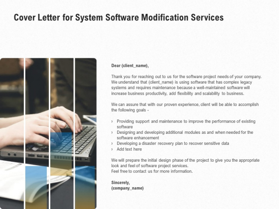 Software Maintenance Cover Letter For System Software Modification Services Ppt PowerPoint Presentation Ideas Visuals PDF Software Maintenance Cover Letter For System Software Modification Services Ppt PowerPoint Presentation Ideas Visuals PDF