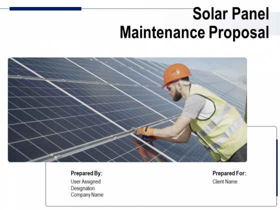 Solar Panel Maintenance Proposal Ppt PowerPoint Presentation Complete Deck With Slides Solar Panel Maintenance Proposal Ppt PowerPoint Presentation Complete Deck With Slides