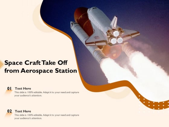 Space Craft Take Off From Aerospace Station Ppt PowerPoint Presentation File Background PDF Space Craft Take Off From Aerospace Station Ppt PowerPoint Presentation File Background PDF