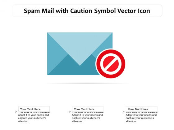 Spam Mail With Caution Symbol Vector Icon Ppt PowerPoint Presentation Gallery Outline PDF
