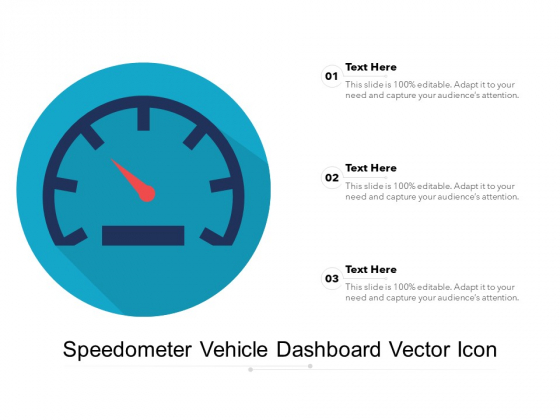 Speedometer Vehicle Dashboard Vector Icon Ppt PowerPoint Presentation Ideas Design Inspiration PDF