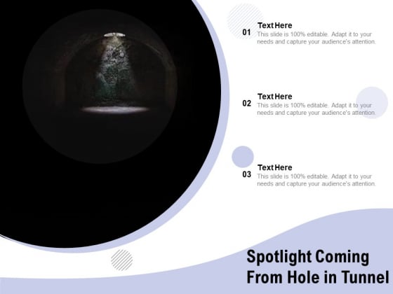 Spotlight Coming From Hole In Tunnel Ppt PowerPoint Presentation File Ideas PDF