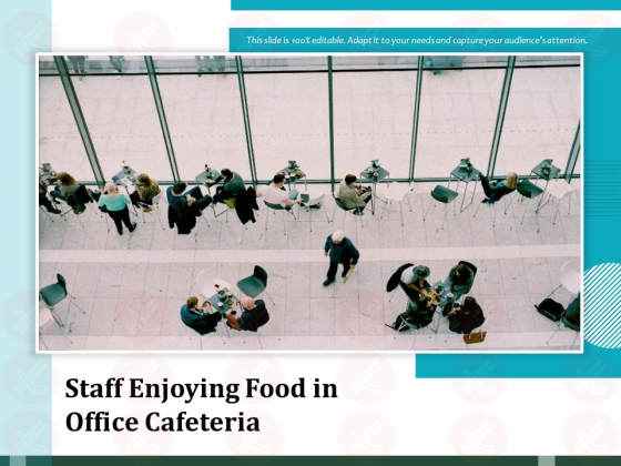 Staff Enjoying Food In Office Cafeteria Ppt PowerPoint Presentation Ideas  Guidelines PDF - PowerPoint Templates