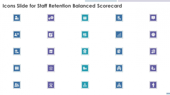 Staff Retention Balanced Scorecard Icons Slide For Staff Retention Balanced Scorecard Formats PDF Staff Retention Balanced Scorecard Icons Slide For Staff Retention Balanced Scorecard Formats PDF